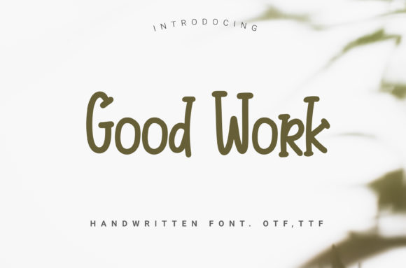 Good Work: A Handwritten Font for Modern Publishing