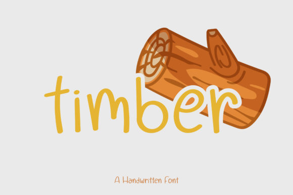 Timber: A Handwritten Typeface for Warm Digital Branding